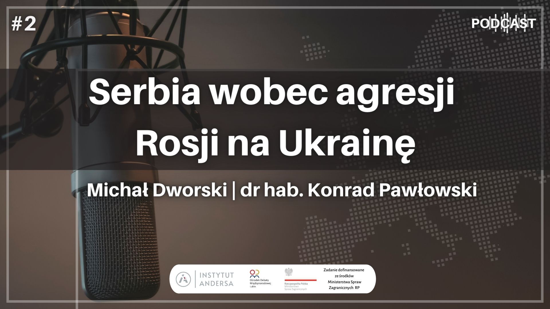 Serbia wobec agresji Rosji na Ukrainę | dr hab. Konrad Pawłowski