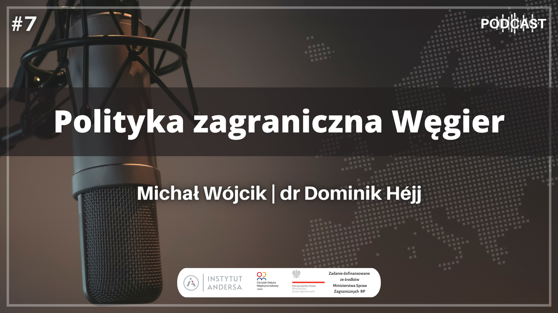 Podcast: Polityka zagraniczna Węgier
